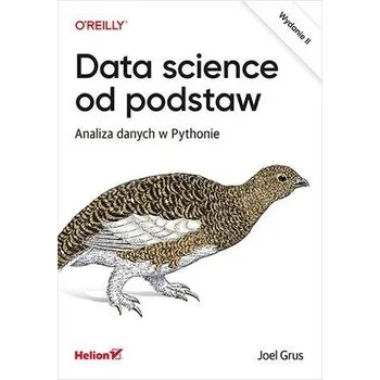 Data science od podstaw. Analiza danych... w.2 - Joel Grus