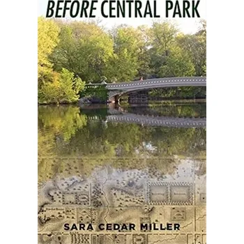 Populárně naučná literatura pro dospělé Before Central Park - Miller, Sara F.