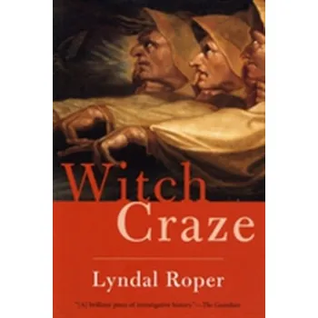 Witch Craze - Lyndal Roper