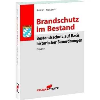 Brandschutz im Bestand - Battran, Lutz