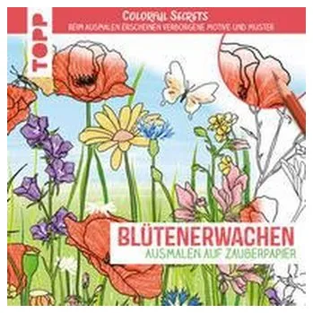 Encyklopedie Colorful Secrets - Blütenerwachen (Ausmalen auf Zauberpapier) - Zihm, Marina