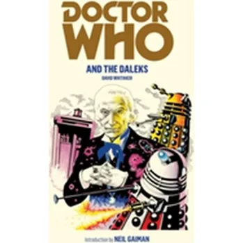 Doctor Who and the Daleks - Whitaker, David [EN] (2011, Brožovaná, Random House UK Ltd)