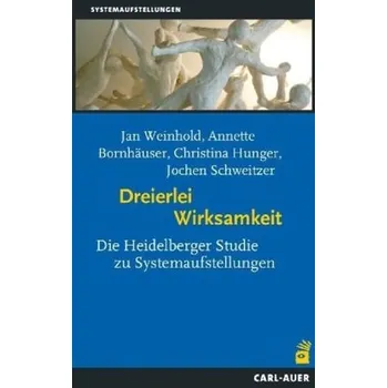 Dreierlei Wirksamkeit - Weinhold, Jan