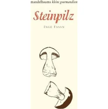 Steinpilz - Fasan, Inge