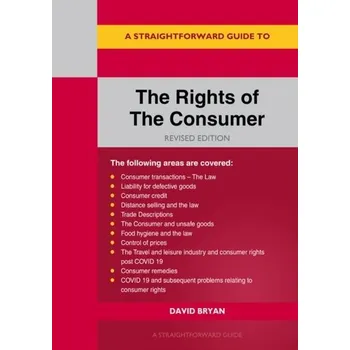 A Straightforward Guide To The Rights Of The Consumer - Bryan, Craig J.; Rudd, David M. [EN] (2023, Brožovaná, Straightforward Publishing)