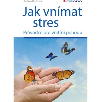 Jak vnímat stres