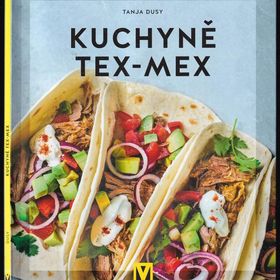 Obrázek k inzerátu: Kuchyně Tex-Mex (Tanja Dusy, 2022)