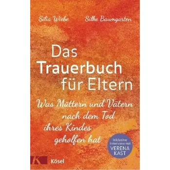 Das Trauerbuch für Eltern - Wiebe, Silia