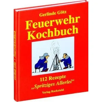 Feuerwehrkochbuch - Götz, Gerlinde