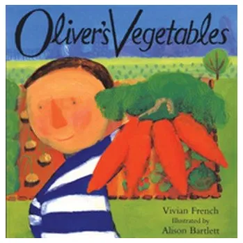 První čtění Oliver: Oliver's Vegetables - Vivian French