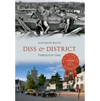 Diss & District Through Time - Walne, Elizabeth