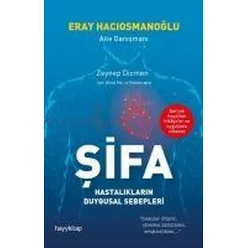 Sifa - Hastaliklarin Duygusal Sebepleri - Haciosmanoglu, Eray