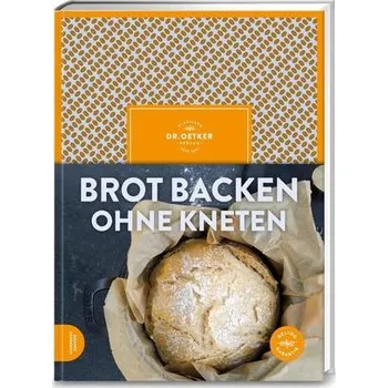 Brot backen ohne Kneten - Oetker