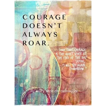 Courage Doesn't Always Roar - Radmacher, Mary Anne