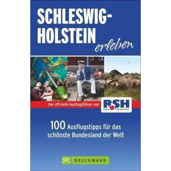 Schleswig-Holstein erleben - Lendt, Christine