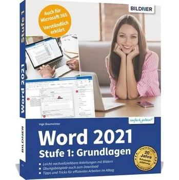 Word 2021 - Stufe 1: Grundlagen - Baumeister, Inge