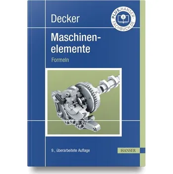Decker Maschinenelemente. Formeln - Kabus, Karlheinz