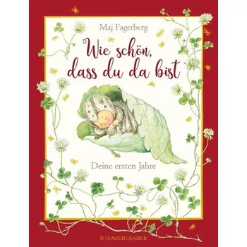 První čtění Wie schön, dass du da bist! Deine ersten Jahre - Fagerberg, Maj