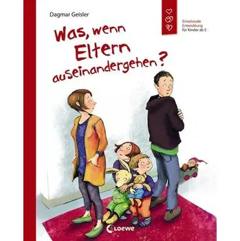 První čtění Was, wenn Eltern auseinandergehen? - Geisler, Dagmar