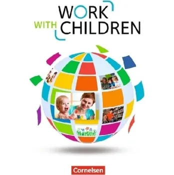 Cizí jazyk Work with Children A2/B1 - Schülerbuch - Hyde-Kull, Nicole