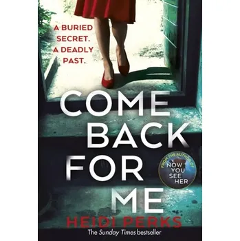 Beletrie pro dospělé Come Back For Me - Perks, Heidi [EN] (2020, Brožovaná, Random House UK Ltd)