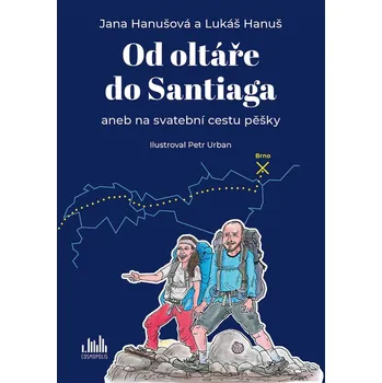 Od oltáře do Santiaga