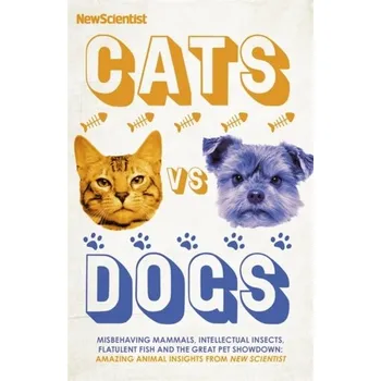 Příroda Cats vs Dogs - New Scientist