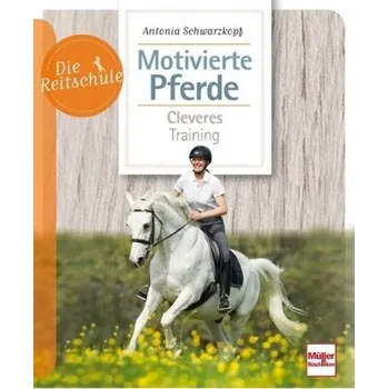 Motivierte Pferde - Schwarzkopf, Antonia