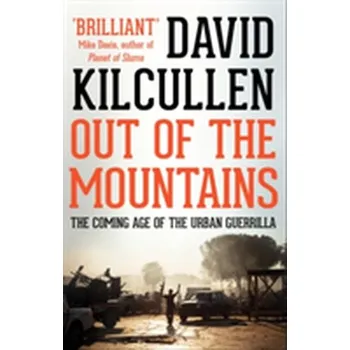 Out of the Mountains - Kilcullen, David