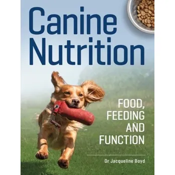 Canine Nutrition - Boyd, Dr Jacqueline