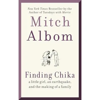 Beletrie pro dospělé Finding Chika - Albom, Mitch [EN] (2020, Brožovaná, Harper Collins Publ. USA)
