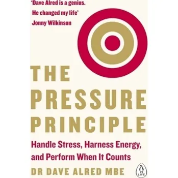 The Pressure Principle - Alred, Dave