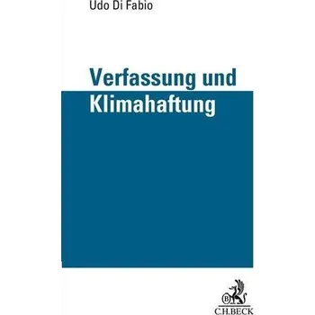 Verfassung und Klimahaftung - Fabio, Udo Di