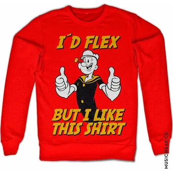 Pánská mikina Pepek námořník mikina, I´d Flex But I Like This Shirt, pánská L