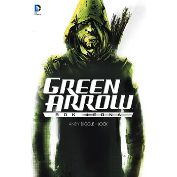 Komiks pro dospělé Green Arrow: Rok jedna