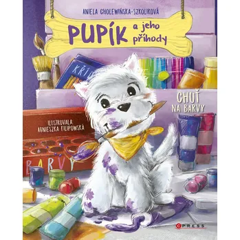 Kniha Pupík a jeho příhody: Chuť na barvy - Aniela Cholewinska-Szkoliková (E-Kniha)