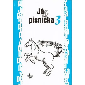 Já & písnička 3. díl - zpěvník
