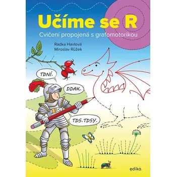 Předškolní výuka Učíme se R: Cvičení s grafomotorikou - Radka Havlová (2023, brožovaná)