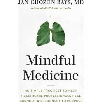 Osobní rozvoj Mindful Medicine - Bays Chozen Jan