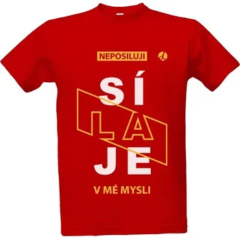 Pánská móda Tričko s potiskem Neposiluji síla je v mé mysli pánské