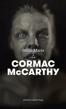 Stella Maris - Cormac McCarthy (2024, pevná)