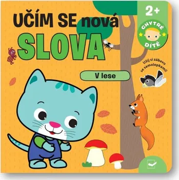 V lese Učím se nová slova