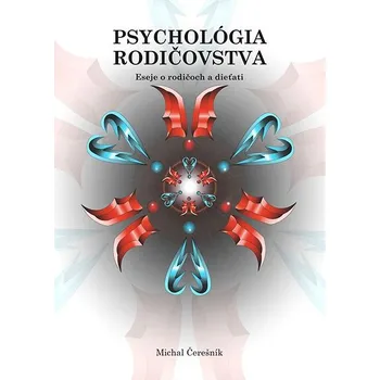 Kniha Psychológia rodičovstva: Eseje o rodičoch a dieťati Ekniha