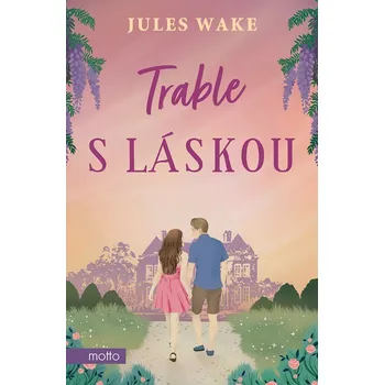Trable s láskou - Jules Wake (2024,…