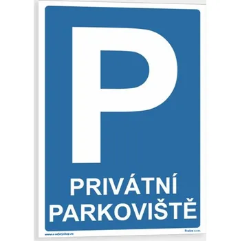 Dopravní značení Privátní parkoviště Plast 210 x 297 mm (A4) tl. 0.5 mm - Kód: 09035