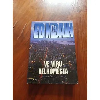 ED McBAIN - Ve víru velkoměsta (Ve víru velkoměsta)