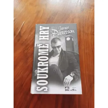 JAMES PATTERSON, MARK T. SULLIVAN - Soukromé hry (Soukromé hry)