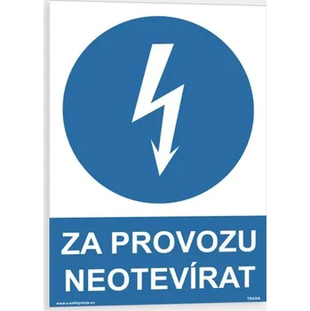 Za provozu neotvírat Plast 210 x 297 mm (A4) tl. 0.5 mm - Kód: 03679