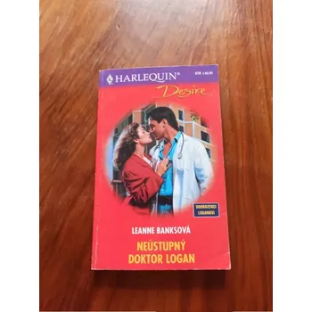 LEANNE BANKS - Neústupný doktor Logan (Neústupný doktor Logan)