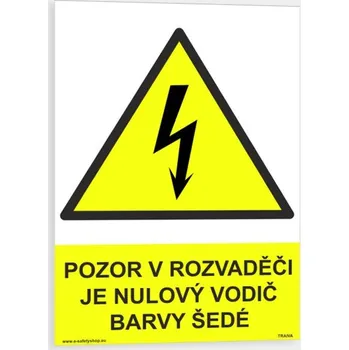 Pozor v rozvaděči je nulový vodič barvy šedé Samolepka 148 x 210 mm (A5) tl. 0.1 mm - Kód: 08833